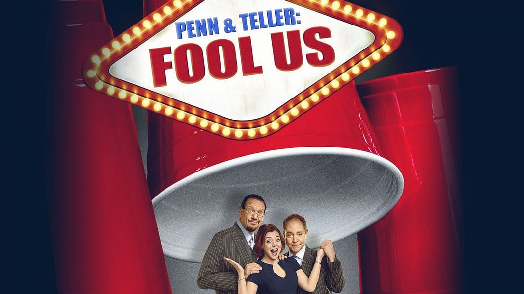 Is Anyone Watching Penn & Teller: Fool Us?
