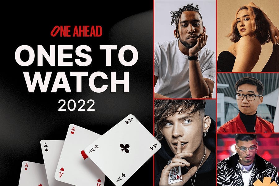 One Ahead's Ones to Watch: 2022